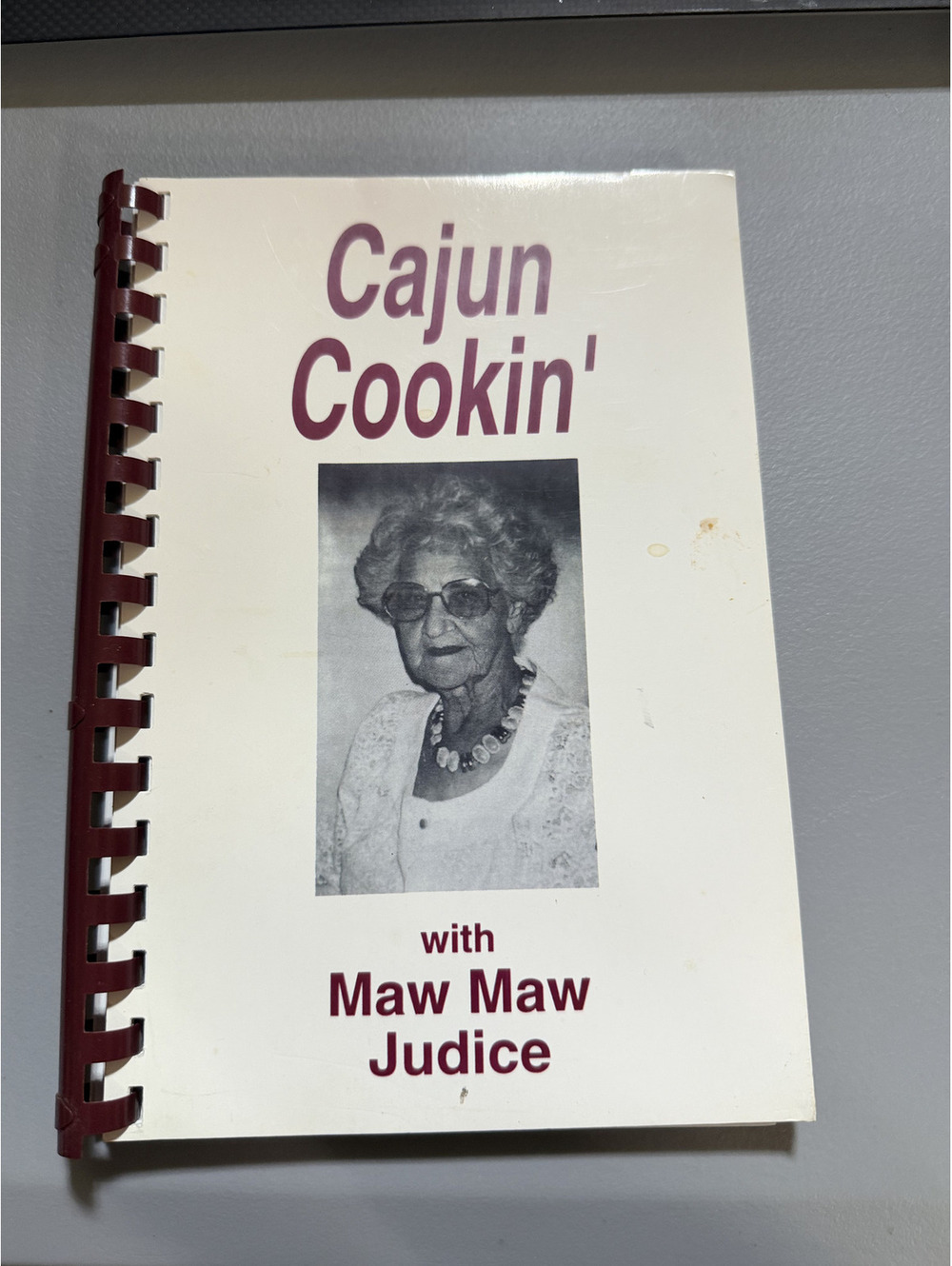 Cajun Cookin' with Maw Maw Judice 1995 Groves Texas Louisiana Spiral Recipe Book